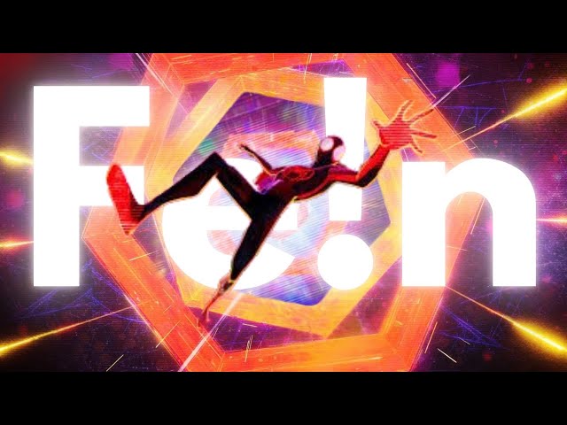 FE!N - Spider Man: Across the Spider Verse