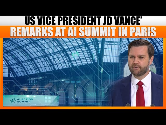 LIVE: US Vice President J. D. Vance’ Remarks at AI Summit in Paris, France | Macron | Sundar Pichai