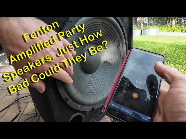 Fenton Amplified Party Speakers - Just How Bad Can They Be?