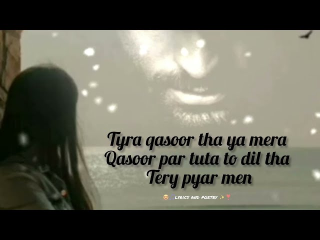 tera qasoor hai ya mera qasoor💔||vishal mishra song||sad love song#viral#youtubefeed