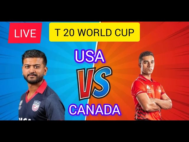 ICC T 20 WORLD CUP | USA  V/S CANADA | Live Score  & Commentary |