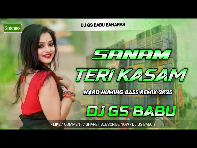 Sanam Teri Kasam 2 song // Dj Song Remix // Dj Gs Babu Maruti Nagar Banaras