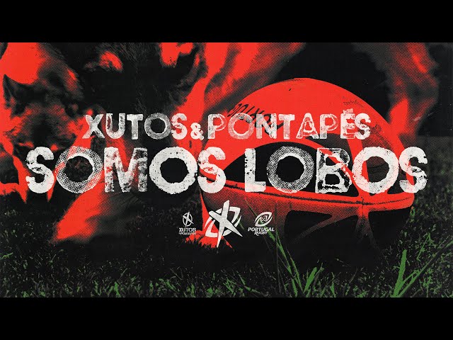 Somos Lobos - Xutos & Pontapés