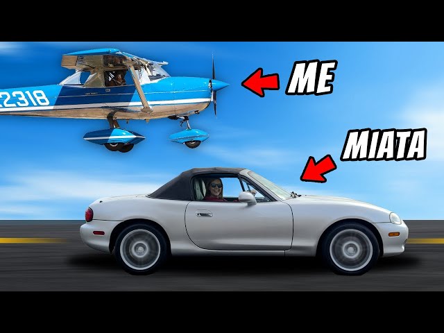 I'm racing a Miata in my Cessna 150!