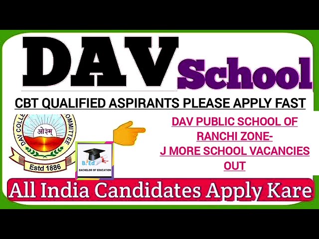 DAV CBT qualified Aspirant: Jharkhand Zone-J interview information out