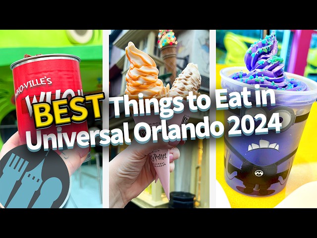 BEST Things to Eat in Universal Orlando in 2024