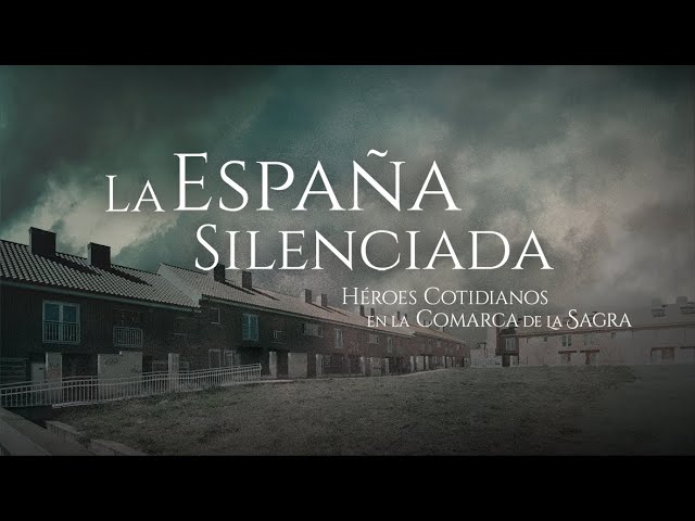 Héroes cotidianos en la comarca de La Sagra | La España Silenciada