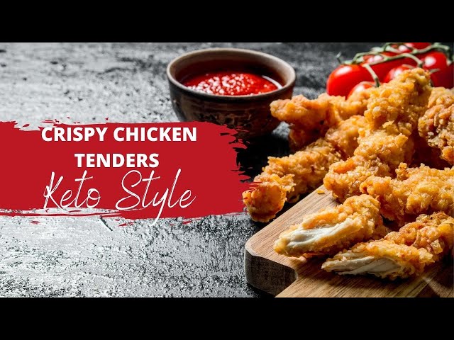 Crispy Keto Chicken Strips | How to Make Quick & Easy Keto Chicken Tenders