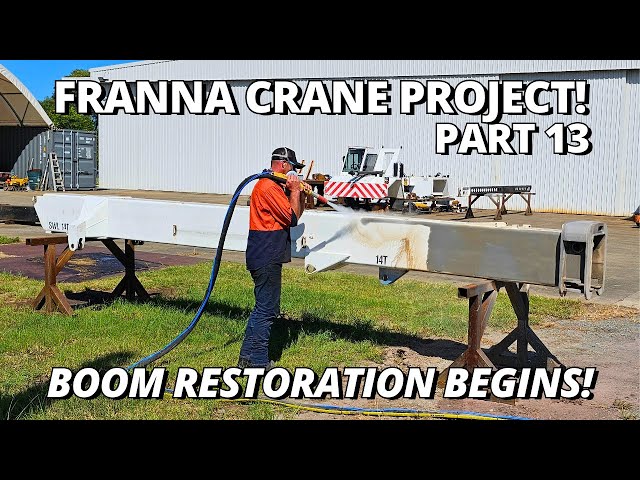 Boom Restoration Begins! | Franna Crane Project | Part 13