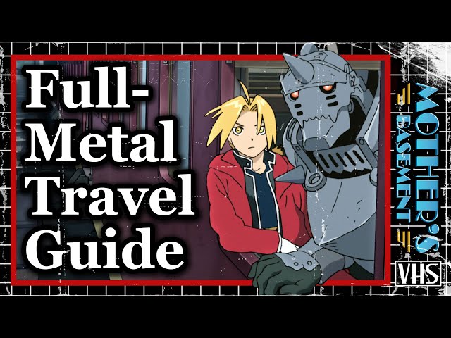 Welcome to Amestris - Fullmetal Alchemist Travel Guide