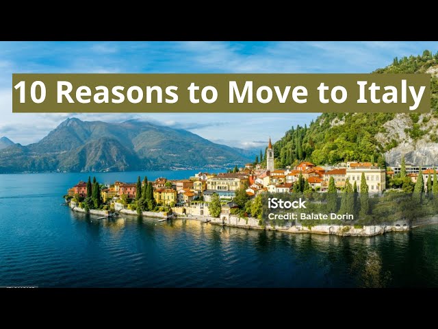 10 Reasons to Move to Italy 4k