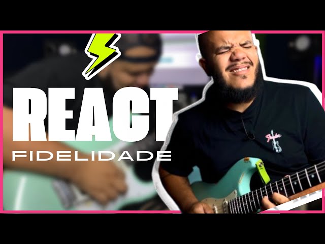 FIDELIDADE - Daniele Cristina // REACT