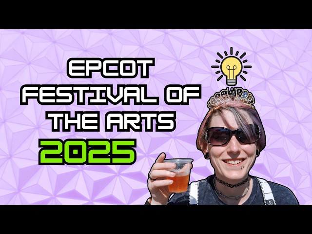 Explore the 2025 EPCOT Festival of the Arts | Walt Disney World Vlog