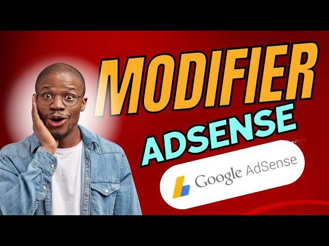 Comment changer le compte AdSense de votre chaîne YouTube ?