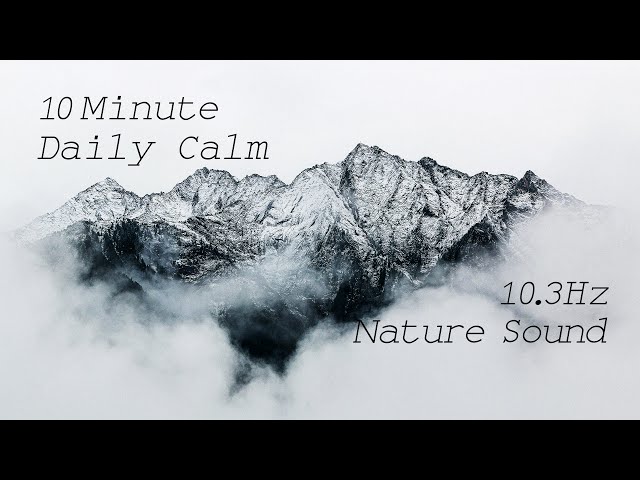 10 MINUTES TO MIND-BLOWING RELAXATION WITH Alpha 10.3 hz & Blissful Wind Sounds 🍃