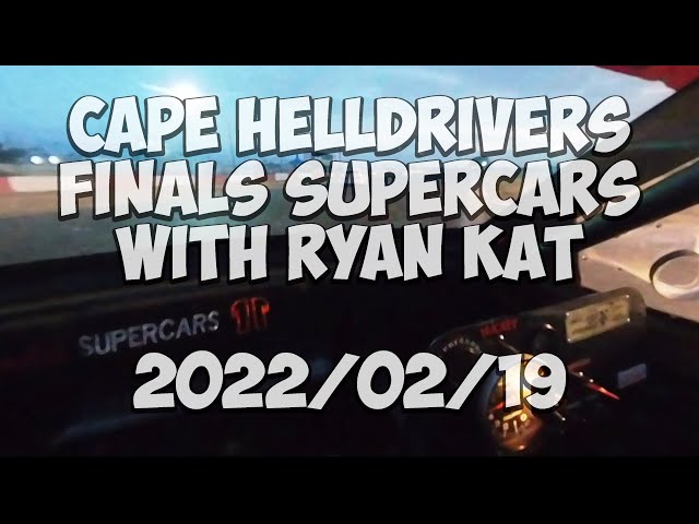 CHD: Finals SuperCars with Ryan Kat: 2022/02/19