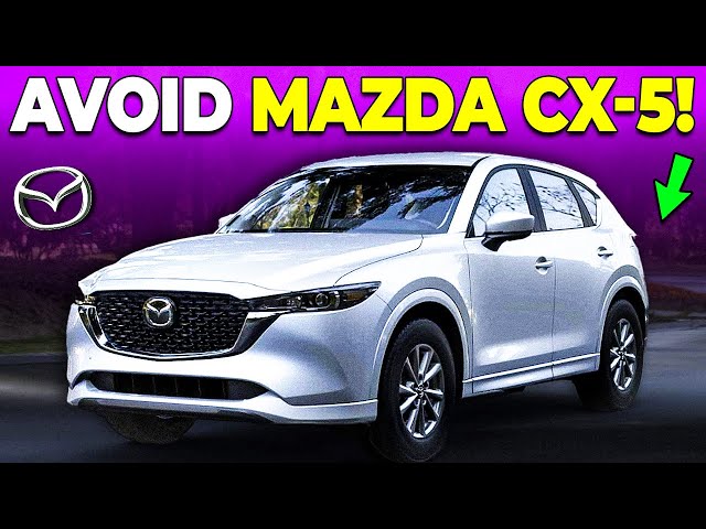 6 Reasons Why You SHOULD NOT Buy Mazda CX-5!