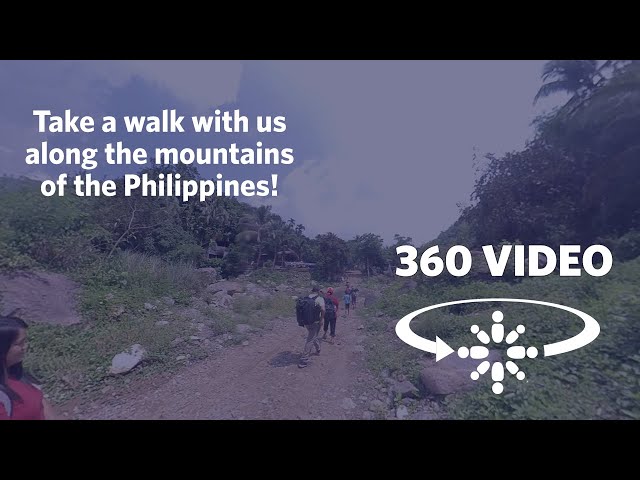 Take a walk with us along the mountains of the Philippines | 360 video