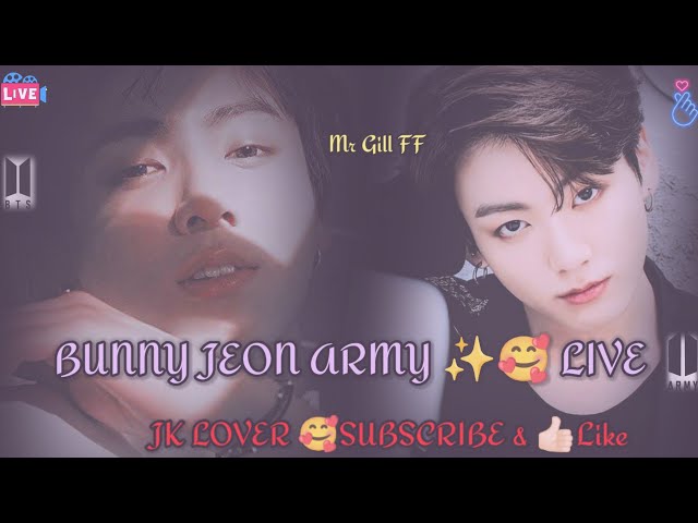 BUNNY JEON ARMY ✨🥰LIVE | JUNGKOOK LOVER 🥰 SUBSCRIBE & 👍🏻LIKE #jungkook #bts