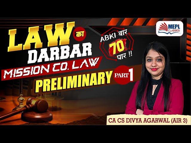 LAW का DARBAR🔥Mission Co. Law - Preliminary [Part 1] For CA/CS/CMA Inter | MEPL- Divya Agarwal Mam