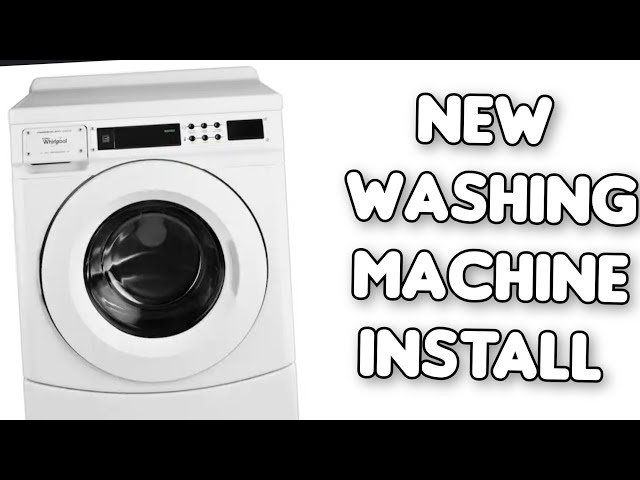 How to Install Brand New Washing Machine