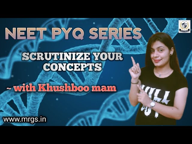 PYQ series of NEET biology | part 7 | Complete explaination | By Khushboo mam