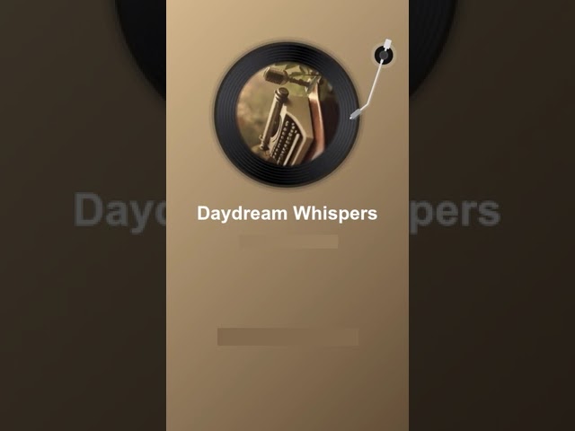 Daydream Whispers