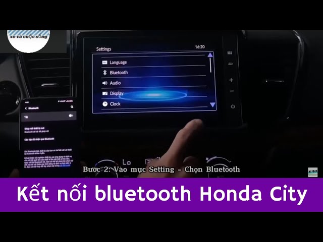 Hướng dẫn kết nối bluetooth cho honda city