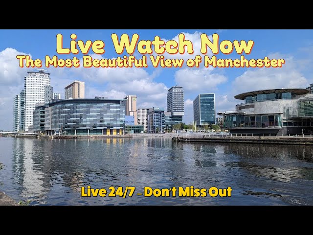 Live: Manchester in Real-Time - City Views & Vibes