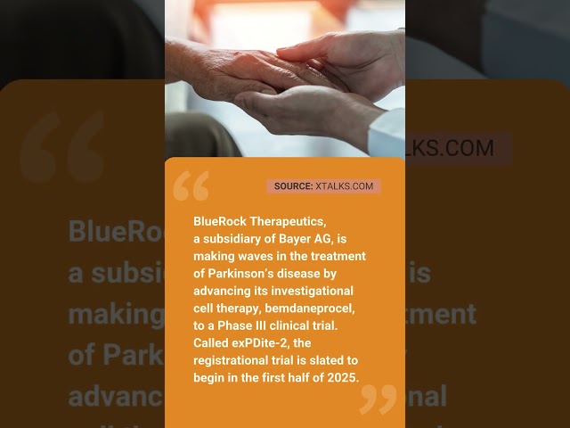 BlueRock Advances Bemdaneprocel Cell Therapy to Phase III Trial for Parkinson’s Disease