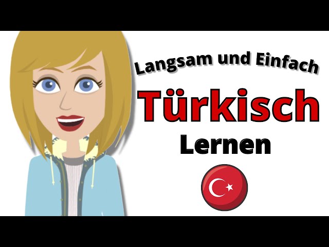 Langsam und Einfach Türkisch Lernen 👍 Türkisch Konversationsübungen Für Anfänger