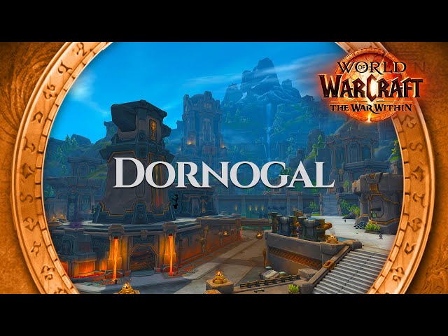 Dornogal - Music & Ambience | World of Warcraft The War Within