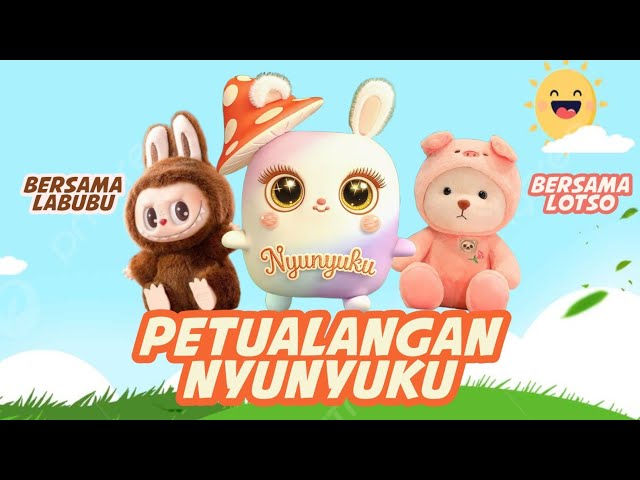 Petualangan Nyunyuku Bersama Labubu dan Lotso | Lagu Anak Indonesia Terbaru #labubu #laguanak