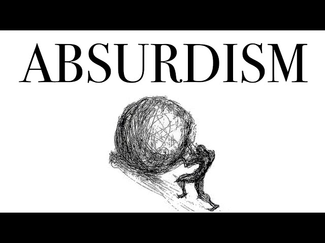 Absurdism | Why Do We Continue?