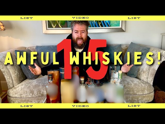 The WORST 15 Whiskies that I own! | AVOID THESE!