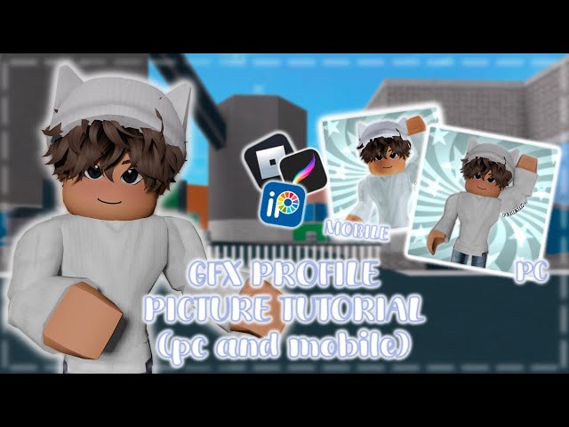 ROBLOX GFX PROFILE PICTURE TUTORIAL | MOBILE AND PC | EASY TUTORIAL😳