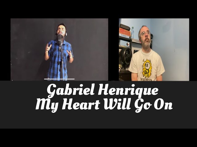 Gabriel Henrique - My Heart Will Go On reaction