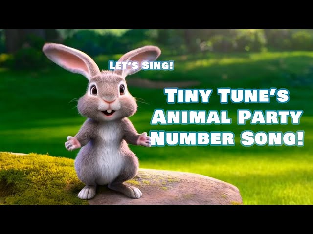 Tiny Tunes Animal Party Number Song #kidssong