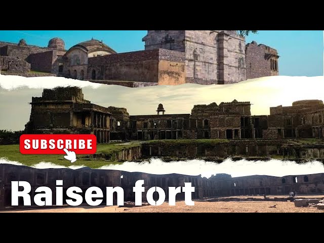 Raisen Fort II A Journey Through History & Beauty