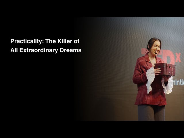 Practicality: The Killer of Extraordinary Dreams | Nawres Chikhaoui | TEDxDaresSalaamIntlAcademy