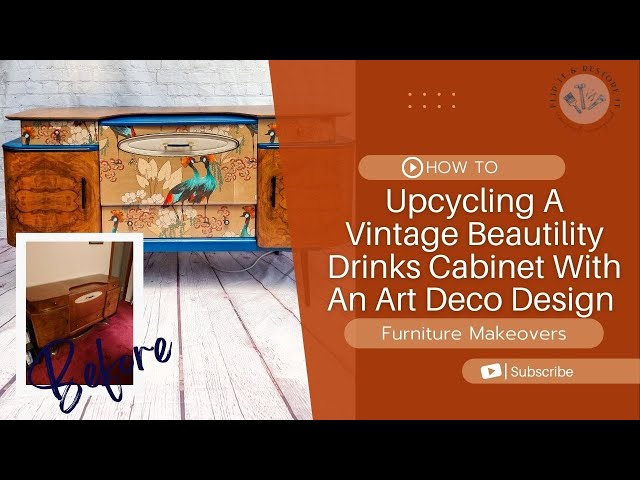 Upcycling A Vintage Beautility Drinks Cabinet With An Art Deco Design