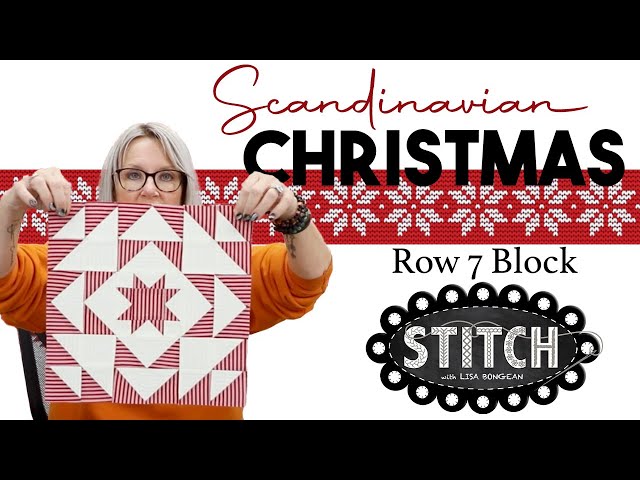 Scandinavian Christmas Quilt Along | Row 7 Block | Lisa Bongean | Primitive Gatherings