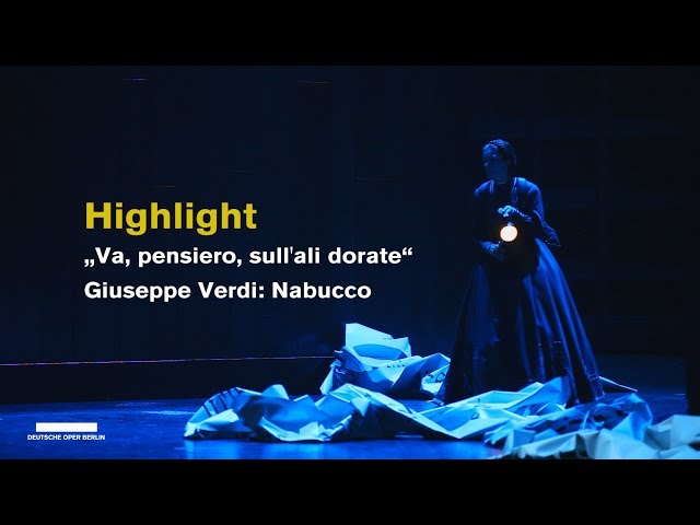 Giuseppe Verdi NABUCCO "Va, pensiero, sull'ali dorate" (Highlights)