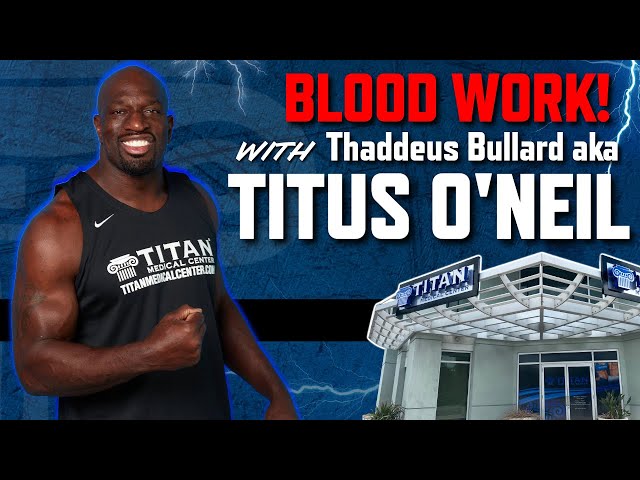 #TitanMedical Patient Blood Work Testimonial by Thaddeus Bullard aka Titus O'Neal!