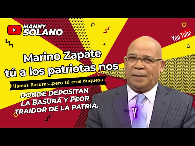 De Ultimo Minuto: Manny Solano, presenta pruebas Marino Zapete, es un Traidor  de la Patria hoy 1:pm