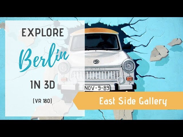 Visit Berlin in 3D (VR180) - East Side Gallery