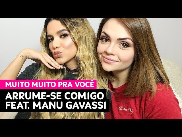 Ao vivo: arrume-se comigo e com a Manu Gavassi! • Karol Pinheiro