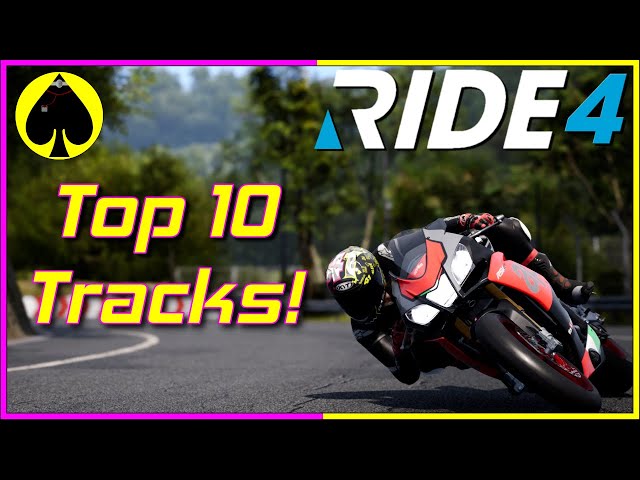 RIDE 4 - My Top 10 Tracks