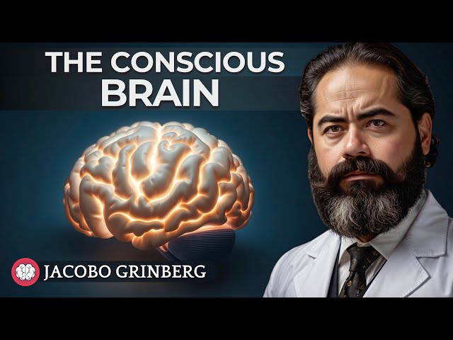 THE CONSCIOUS BRAIN - Audiobook by Dr. JACOBO GRINBERG