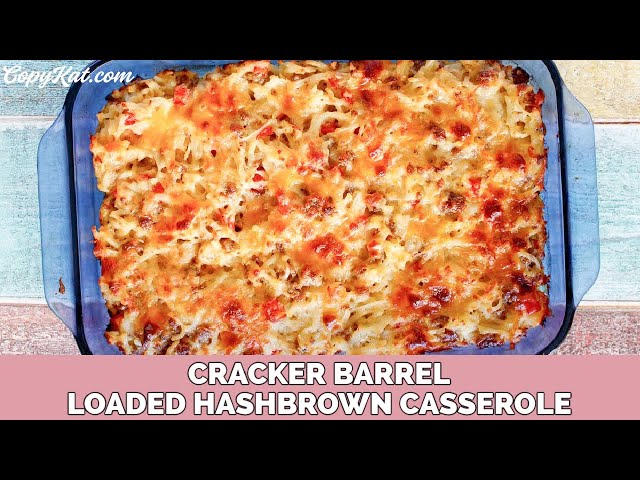 Cracker Barrel Loaded Hashbrown Casserole